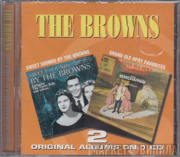 The Browns  - Sweet Sounds By The Browns & Grand Ole Opry Favorites