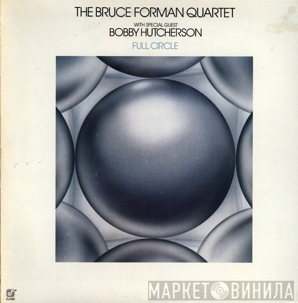 The Bruce Forman Quartet With Special Guest Bobby Hutcherson  - Full Circle