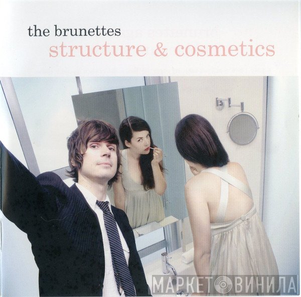 The Brunettes - Structure & Cosmetics