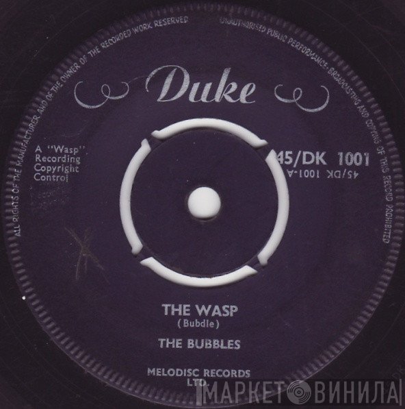 The Bubbles  - The Wasp