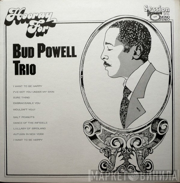 The Bud Powell Trio - Hooray For Bud Powell Trio