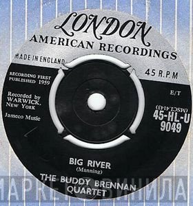 The Buddy Brennan Quartet - Big River