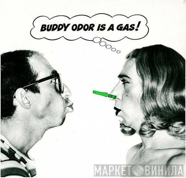 The Buddy Odor Stop - Buddy Odor Is A Gas!