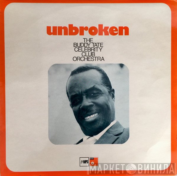 The Buddy Tate Celebrity Club Orchestra - Unbroken