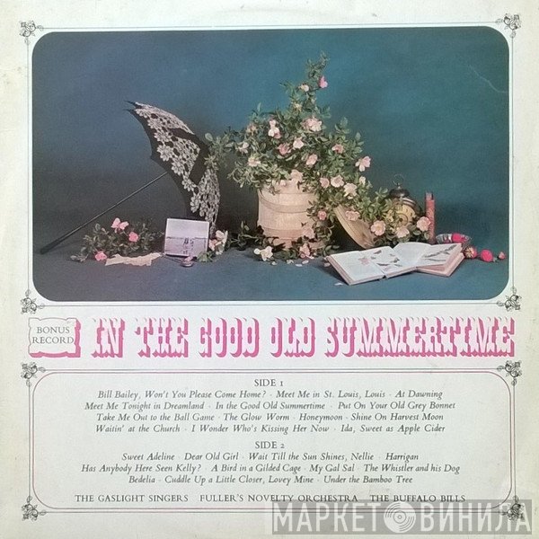 The Buffalo Bills, Fuller's Novelty Orchestra, The Gaslight Singers - In The Good Old Summertime