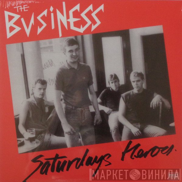 The Business - Saturdays Heroes