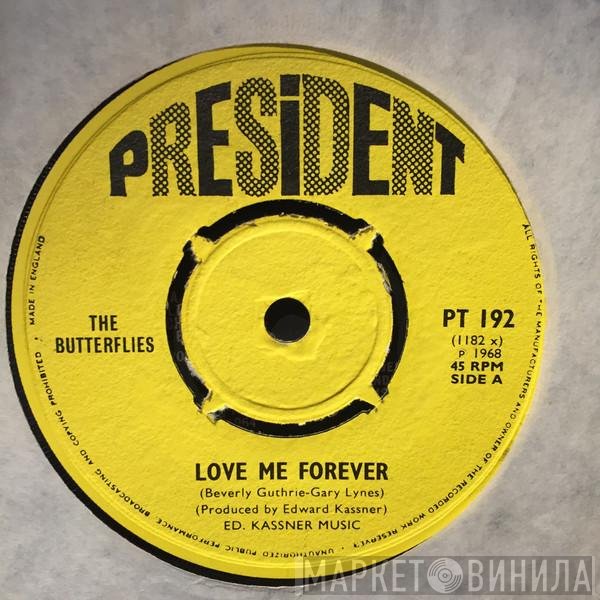 The Butterflies  - Love Me Forever