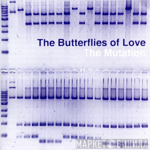 The Butterflies Of Love - The Mutation