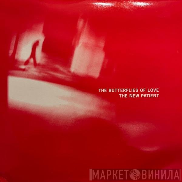 The Butterflies Of Love - The New Patient