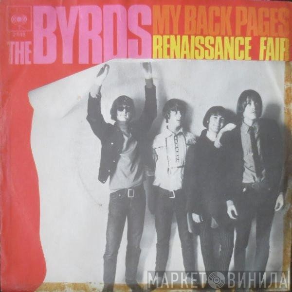 The Byrds  - My Back Pages / Renaissance Fair