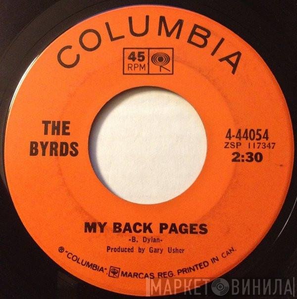The Byrds  - My Back Pages / Renaissance Fair