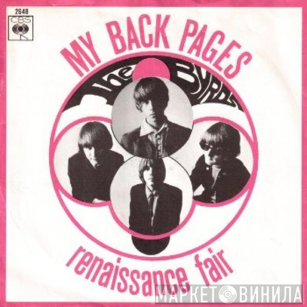 The Byrds  - My Back Pages / Renaissance Fair