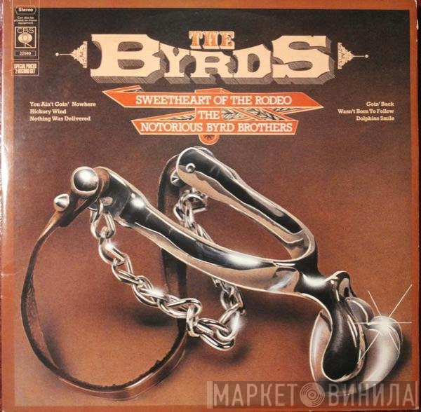 The Byrds  - Sweetheart Of The Rodeo / The Notorious Byrd Brothers