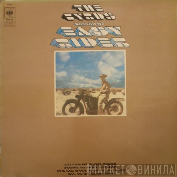 The Byrds  - Ballad Of Easy Rider