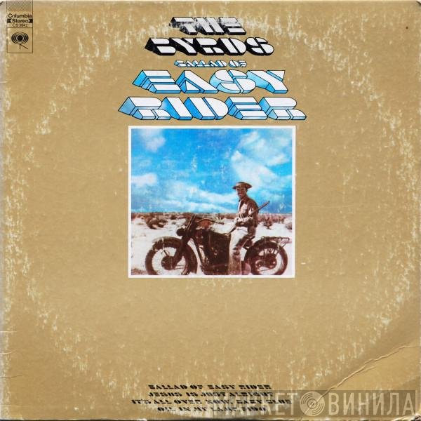 The Byrds  - Ballad Of Easy Rider