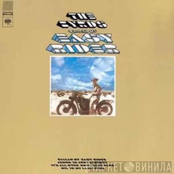 The Byrds  - Ballad Of Easy Rider