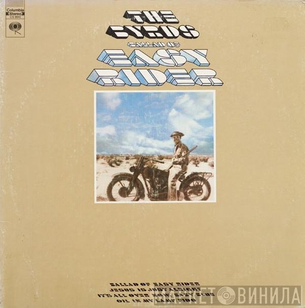 The Byrds  - Ballad Of Easy Rider