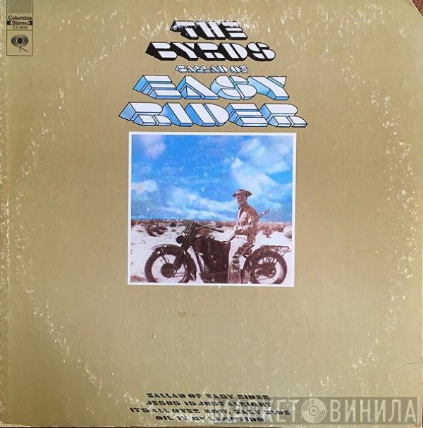 The Byrds  - Ballad Of Easy Rider