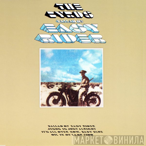 The Byrds  - Ballad Of Easy Rider