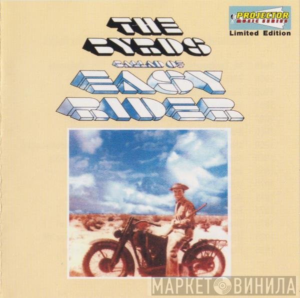 The Byrds  - Ballad Of Easy Rider