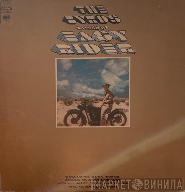 The Byrds  - Ballad Of Easy Rider