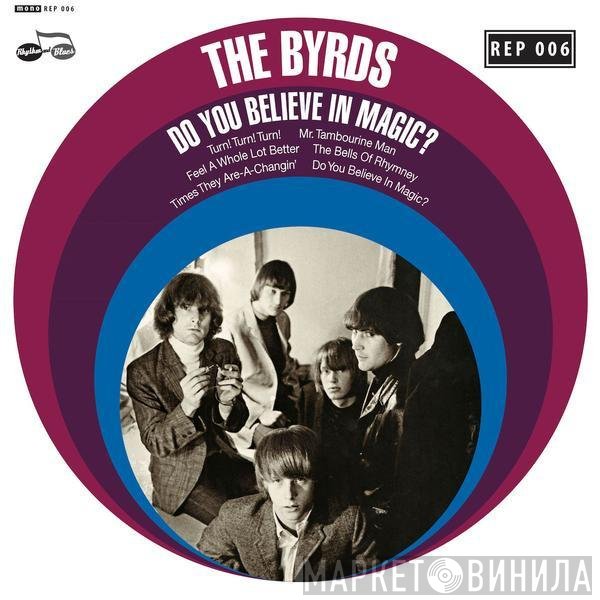 The Byrds - Do You Believe In Magic?
