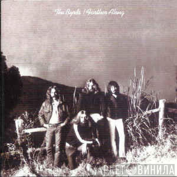 The Byrds  - Farther Along