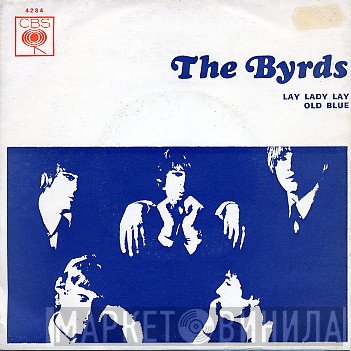 The Byrds  - Lay Lady Lay