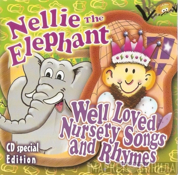 The C.R.S. Players - Nellie The Elephant & Well Loved Nursery Songs And Rhymes