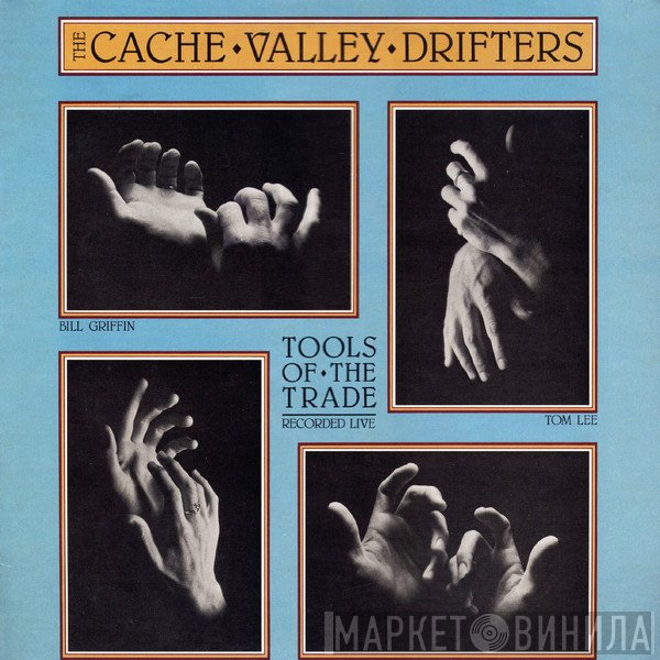The Cache Valley Drifters - Tools Of The Trade