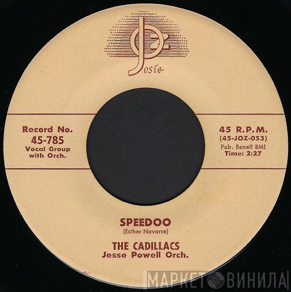 The Cadillacs  - Speedoo / Let Me Explain