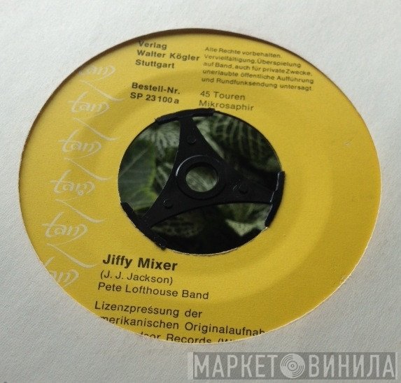 The Californians , Pete Lofthouse Band - Jiffy Mixer / Teton Mountain Stomp