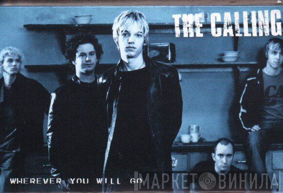 The Calling - Wherever You Will Go