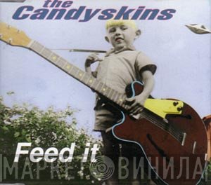 The Candyskins - Feed It