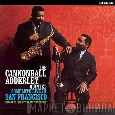 The Cannonball Adderley Quintet  - Complete Live In San Francisco