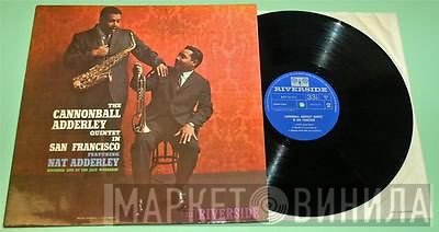 The Cannonball Adderley Quintet Featuring Nat Adderley  - In San Francisco