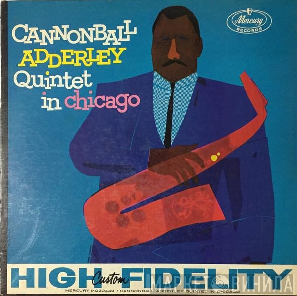 The Cannonball Adderley Quintet  - In Chicago