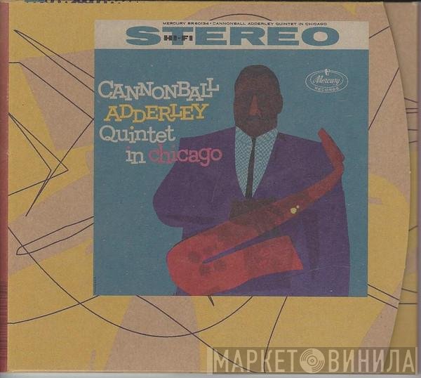 The Cannonball Adderley Quintet  - In Chicago