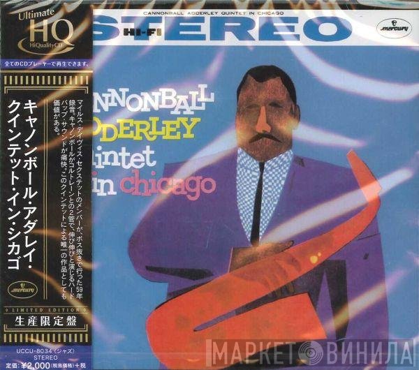 The Cannonball Adderley Quintet  - In Chicago
