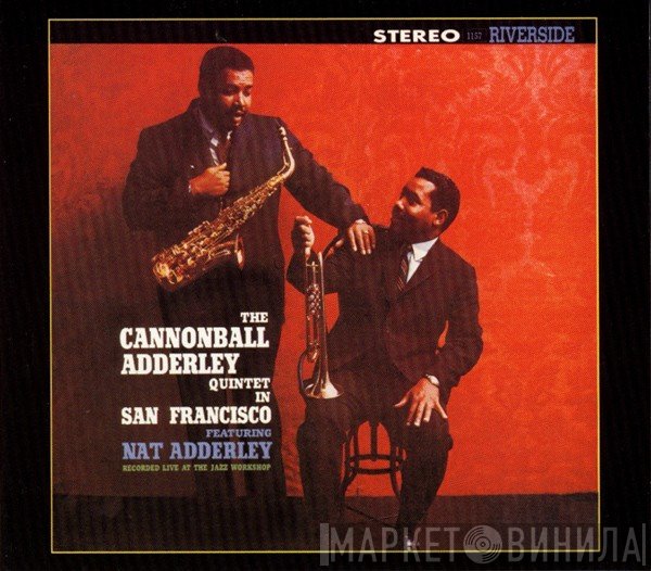 The Cannonball Adderley Quintet  - In San Francisco