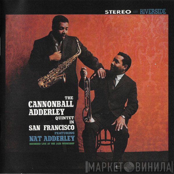 The Cannonball Adderley Quintet  - In San Francisco