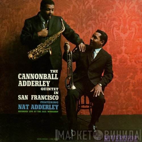 The Cannonball Adderley Quintet  - In San Francisco