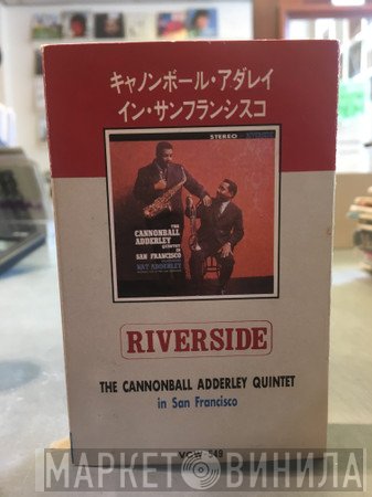 The Cannonball Adderley Quintet  - In San Francisco