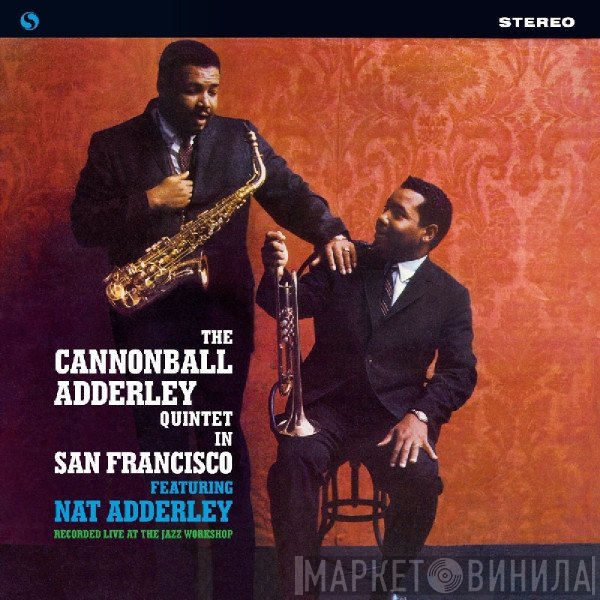 The Cannonball Adderley Quintet  - In San Francisco