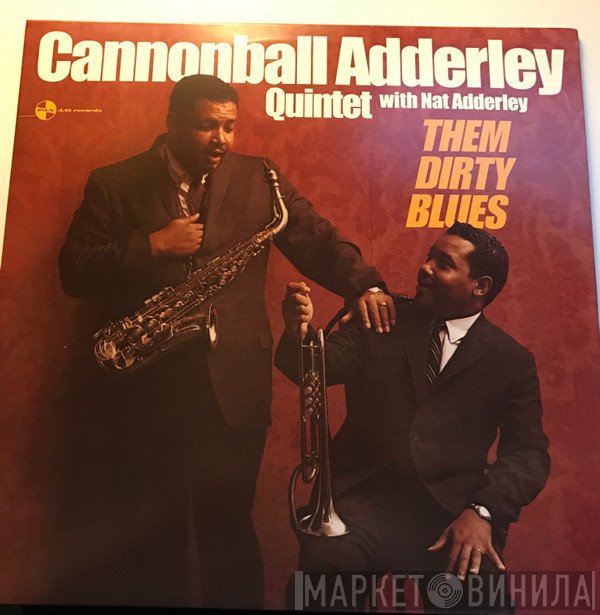 The Cannonball Adderley Quintet, Nat Adderley - Them Dirty Blues