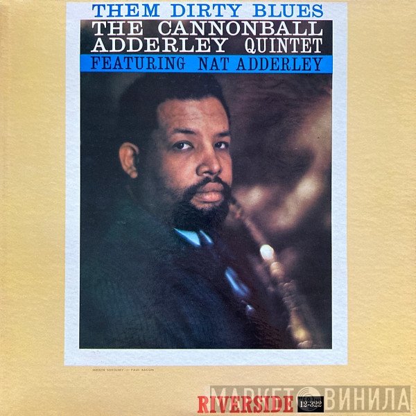 The Cannonball Adderley Quintet  - Them Dirty Blues