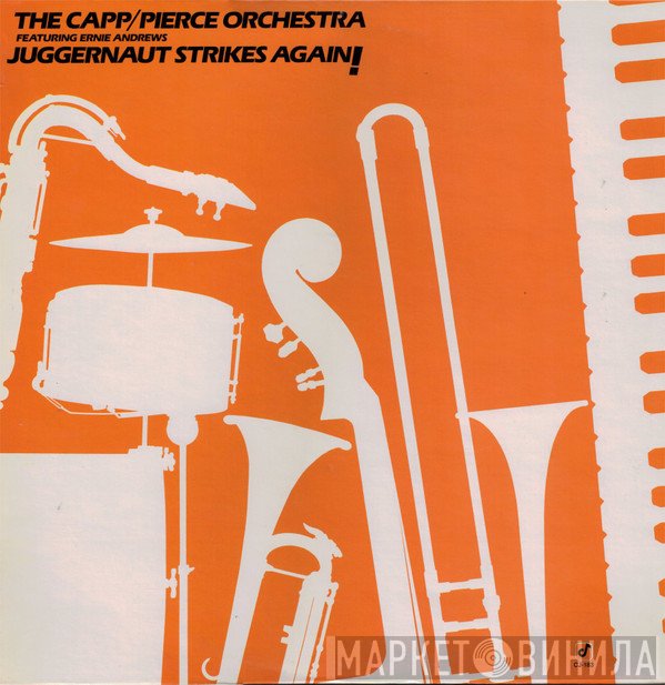 The Capp/Pierce Juggernaut, Ernie Andrews - Juggernaut Strikes Again!