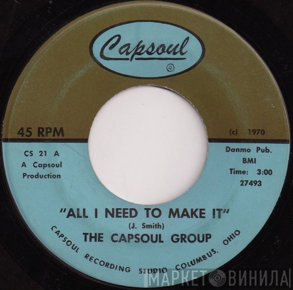 The Capsoul Group - All I Need To Make It