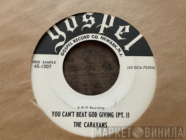 The Caravans  - You Cant Beat God Giving 
