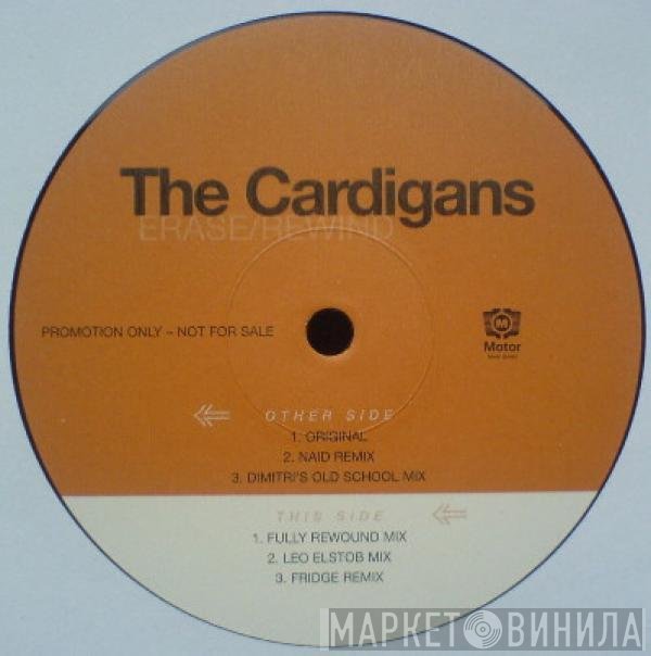 The Cardigans  - Erase/Rewind